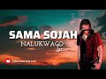 NALUKWAGO - SAMA SOJAH ( 4K LYRICS VIDEO ) 2023 - 2024