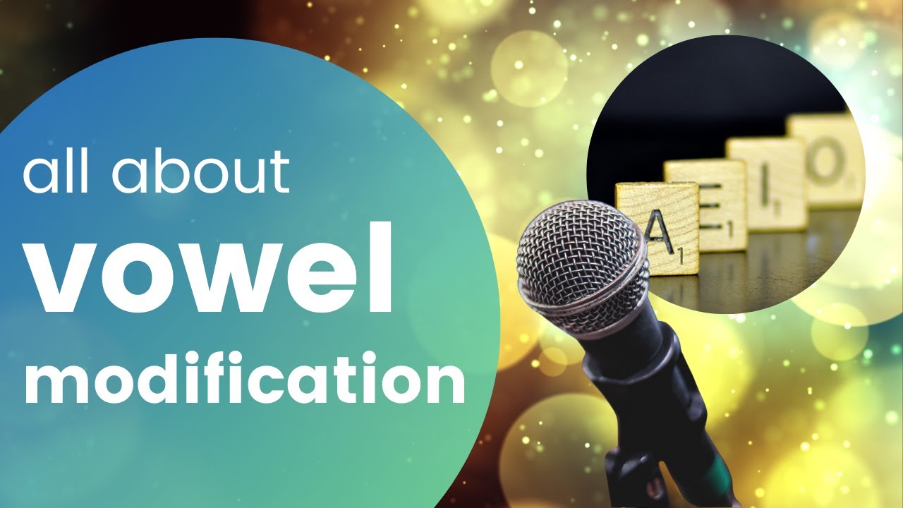 Vowel Modification: Every Singer's Secret to Success!