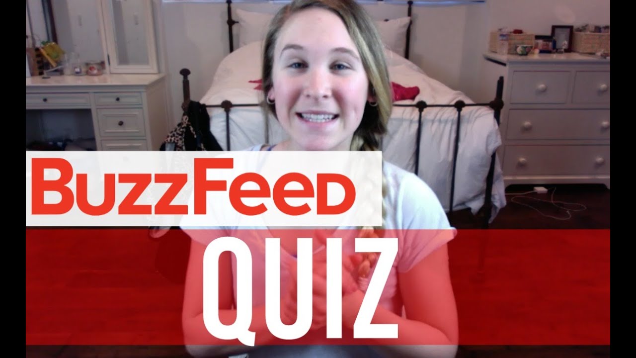 Taking Buzzfeed Quizzes Youtube
