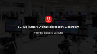 6G WiFi Smart Digital Microscopy Classroom Viewing Student Screens