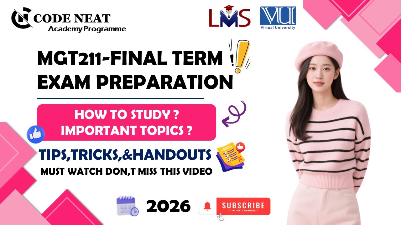 MGT211 Final term Prep | Important Topics, MCQs, PDF Notes & Paper Strategy + Tricks | codeneat.com