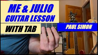 Me and Julio - Paul Simon Guitar Lesson with Signature Guitar Lines & Chords