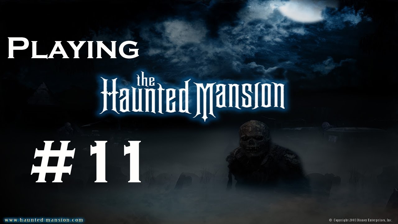 The Haunted Mansion Walkthrough Part 11 YouTube the-haunted-mansion-walkthrough-part-11-youtube