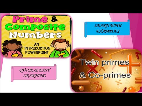 Thumbnail for PRIME, COMPOSITE, CO-PRIME AND TWIN PRIME NUMBERS- PLAYING WITH NUMBERS