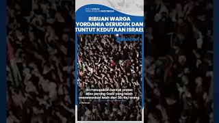 Ribuan Warga Yordania Geruduk Kedutaan Israel Tuntut Diakhirinya Perjanjian Damai Dengan Zionis