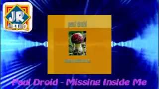 Paul Droid - Missing Inside Me