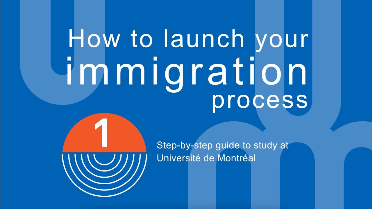 1 – Steps to follow | Immigration procedures to study at Université de Montréal | UdeM international