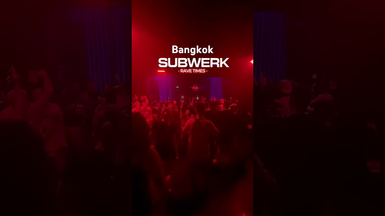Bangkok! SUBWERK Club moved to a new location. Bigger - Louder - Harder -  
