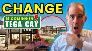 Change Is Coming To Tega Cay South Carolina Dont Miss Out