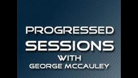 Progressed Sessions 007