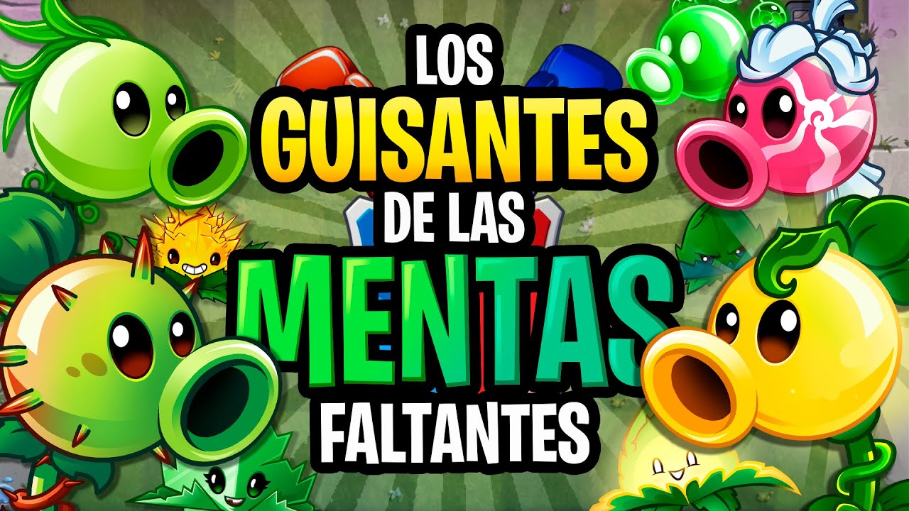 LOS GUISANTES DE LAS MENTAS FALTANTES | Plants vs zombies 2 | Ceam5ders ...