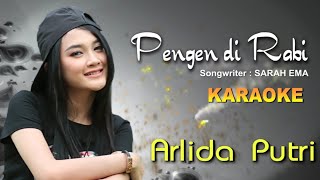 Arlida Putri - Pengen Di Rabi ( Karaoke Video)