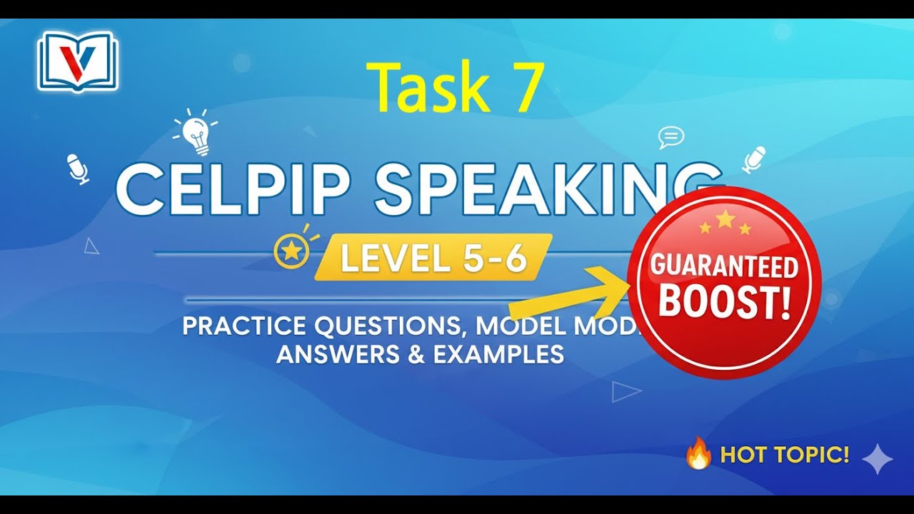 CELPIP Speaking CLB 5–6 | Practice Task 7 with Easy Template - YouTube