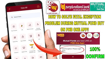 Pnb one fatal exception problem during mutual fund buy | How to buy mutual fund in pnb one