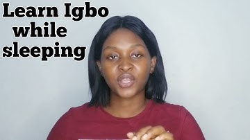 Igbo Language Class 101 | Learn Igbo While Sleeping | Learn Igbo With Ụgbọ  Oyibo