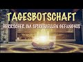 Tagesbotschaft herrscher vor spirituellem gericht