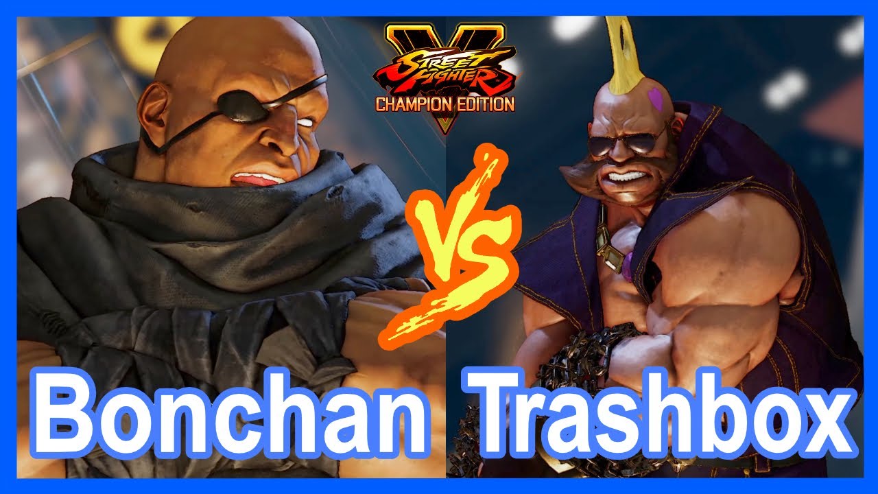 SFV Bonchan (Sagat) VS Trashbox (Birdie)