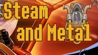Steam and Metal - Gameplay Trailer