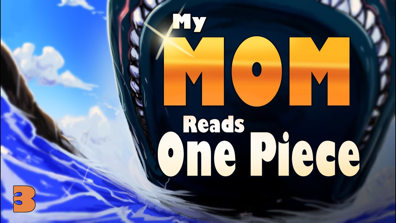 My Teacher Mom Reads One Piece: To the Grand Line!