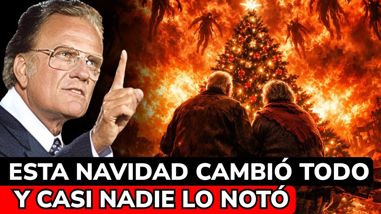 ESTA NAVIDAD FUE DISTINTA A TODAS… LA BIBLIA LO ADVIRTIÓ (ES CATASTRÓFICO) | Billy Graham