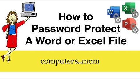 How to Password Protect a Word, Excel or PowerPoint File [2022]