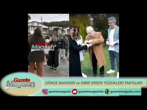 GÖKÇE BAHADIR ve EMİR ERSOY YÜZÜKLERİ TAKTILAR!