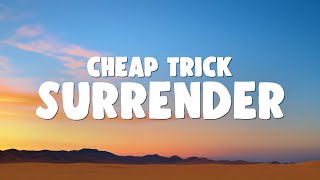 Cheap Trick - Surrender