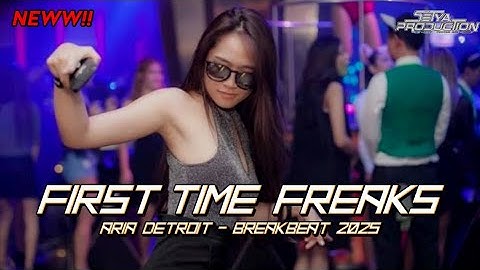 DJ BREAKBEAT FIRST TIME FREAKS X ARIA DETROIT - STADIUM ANTHEM - 2025 Full Bass [SetyaRMX] #milles