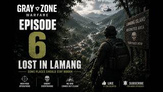 Lost In Lamang – Gray Zone Warfare (No comment)