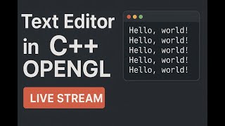 Building a Text Editor in C++ with OpenGL | Live Coding Stream #2 - basic instanced rendering
