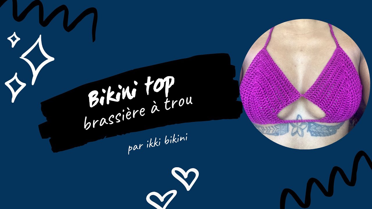 Faire un haut de maillot de bain au crochet - modèle sexy à trou - tuto