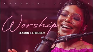Worship With Me Season 2 Episode 2 | Pastor Toluwani Odukoya