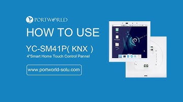 How to use YC-SM41P (KNX) Smart Home Automation Android Touch Panel