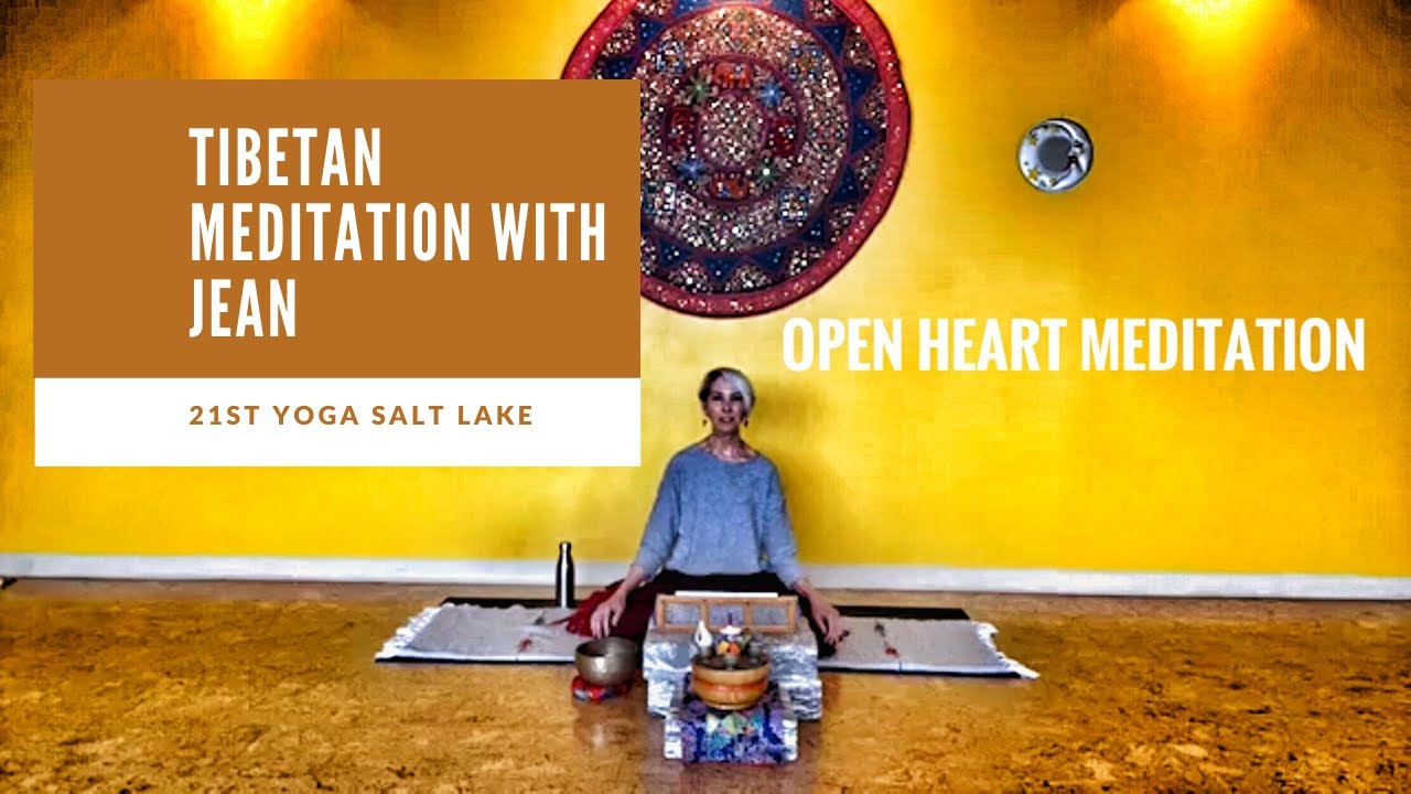 Tibetan Open Heart Meditation with Jean at 21st Yoga in Salt Lake City