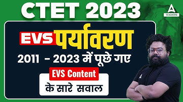 CTET EVS PREVIOUS QUESTION PAPERS | EVS By BHAWANI SIR | CTET Classes 2023