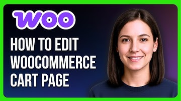 How to Edit the WooCommerce Cart Page