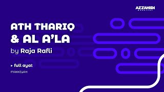 Ath Thariq & Al A'la by Raja Rafli - AZZAHIDI MUROTTAL