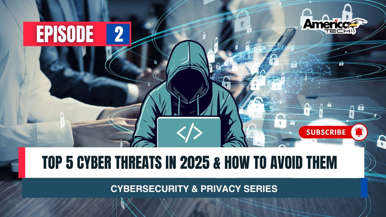 Top 5 Cyber Threats in 2025 & How to Avoid Them | Cybersecurity ...