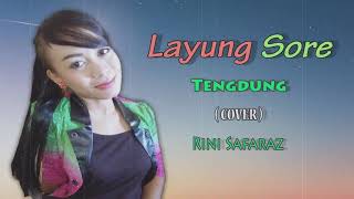 Layung Sore (tengdung cover) Rini Safaraz