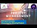 [PMP Quick Concepts] Choosing the Winning Project | ShriLearning