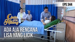 CINTA YANG HILANG - Ada Aja Rencana Lisa Yang Licik [9 JANUARI 2019]