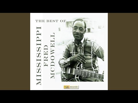 Putar Shake 'em on Down (Remastered Version) - Mississippi Fred McDowell