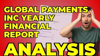 My Global Payments 10-K Take: Worldpay Bet & $737M Costs