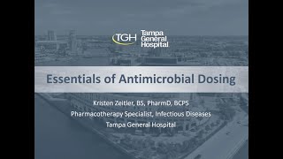 Essentials of Antibiotic Dosing -- Kristen Zeitler, Pharm.D screenshot 3