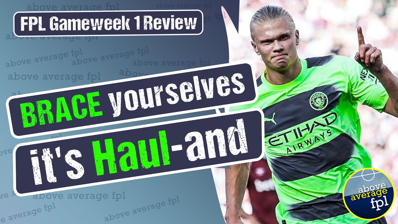 FPL 22/23 GW1 | The Early Take | Haul-and | Fantasy Premier League