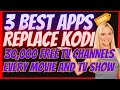 Finally! 3 Amazing Apps to Replace Kodi for Free Live TV and Movies