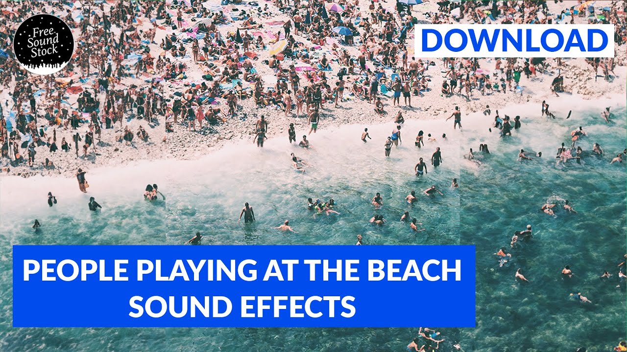 Playing at the Beach Sound Effects YouTube