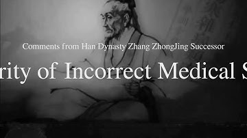 Comments from Han Dynasty Zhang ZhongJing Successor 17  Popularity of Incorrect Medical Science