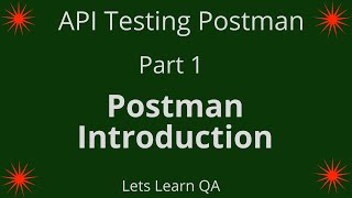 01 - Postman Introduction - API Testing Tutorials