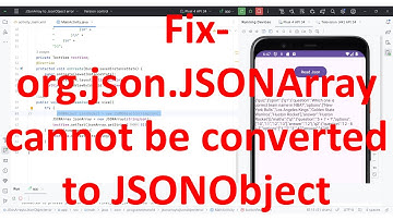 How to fix "Value of type org.json.JSONArray cannot be converted to JSONObject" in Android App code?